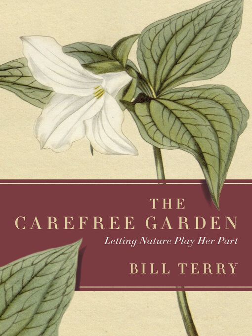 Title details for The Carefree Garden by Bill Terry - Wait list